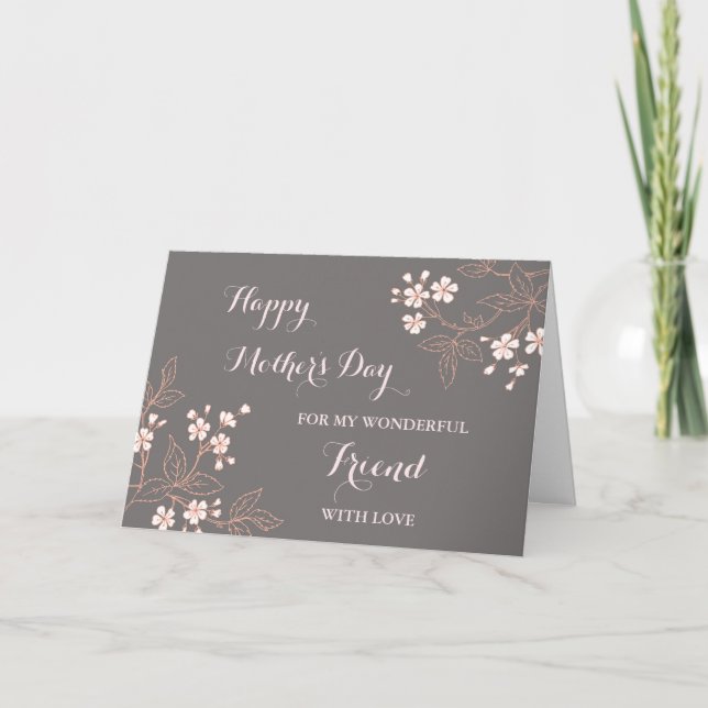 Tarjeta Flores rosa grises amigo de feliz día de la madre (Anverso)