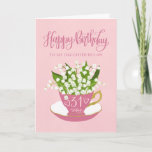 Tarjeta Flower Teacup 31st Birthday Daughter-In-Law<br><div class="desc">Una pintoresca taza de té rosada llena de un hermoso ramo de flores del valle junto con las palabras con letras de la mano Feliz cumpleaños en la parte superior de la carta y las palabras con letras de la mano 31 hoy con corazones de amor en la taza de...</div>