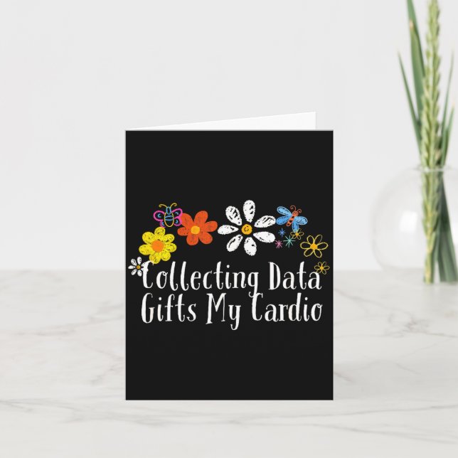Tarjeta Flowers Drawing Collecting Data My Cardio Funny 20 (Anverso)