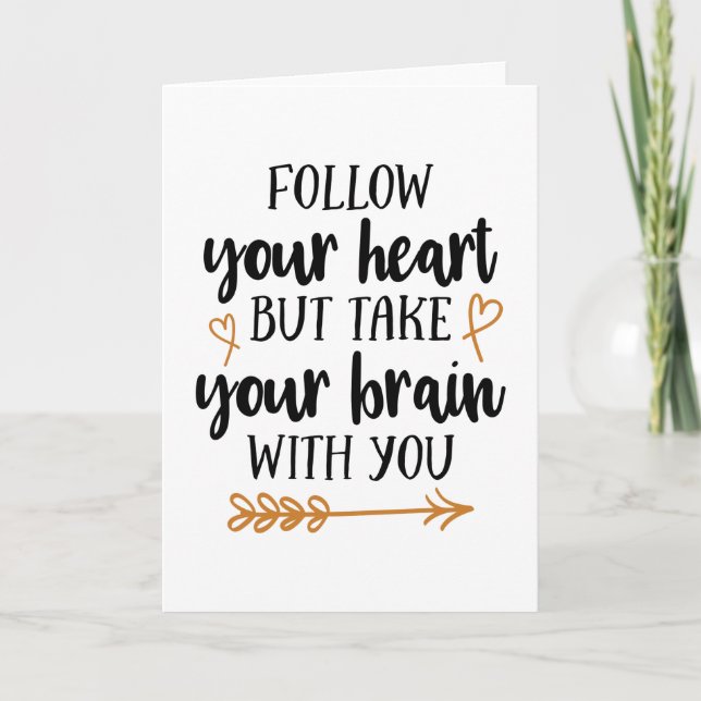 Tarjeta Follow your heart but take your brain with you (Anverso)