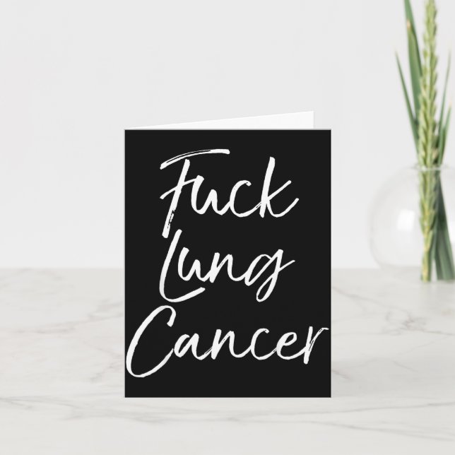 Tarjeta For You Lung Cancer Quote Funny For Lung Cancer  (Anverso)