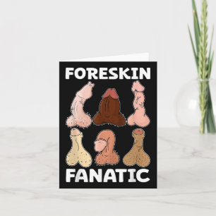 Tarjeta Foreskin Fanatic Divertido Chicas Viaje Mordaza Me