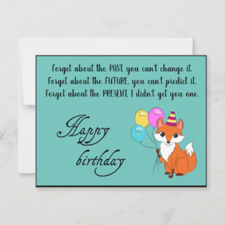 Tarjeta Forget about the past, you can’t -Funny Birthday