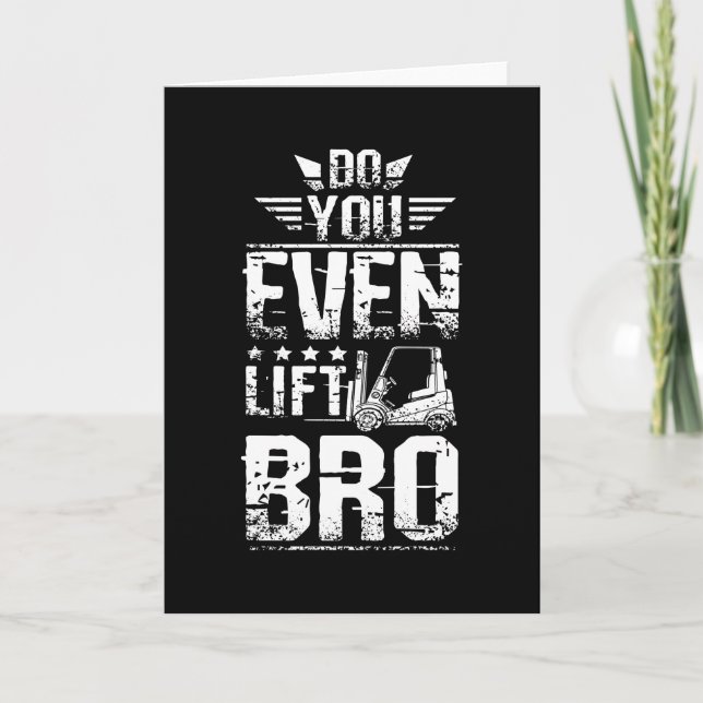 Tarjeta Forklift Do You Even Lift Bro (Anverso)