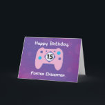 Tarjeta Foster Daughter Control de Jugador de Cumpleaños d<br><div class="desc">Está a pocos días de la feliz celebración de los 15 años de tu hija adoptiva, así que deberías estar preparándote con esta tarjeta para saludarla en su día especial. Pero espera, la tarjeta tiene un frente de personalizable, así que puede usar esto para regalar a cualquier chica relacionado con...</div>