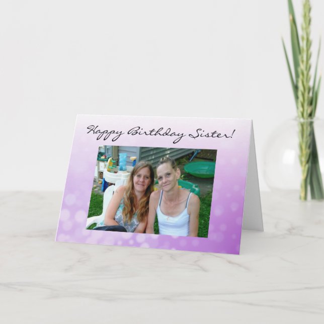Tarjeta Foto personalizada Hermana de cumpleaños feliz (Anverso)