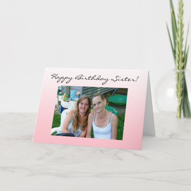 Tarjeta Foto personalizada Hermana de cumpleaños feliz (Anverso)
