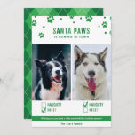 Tarjeta fotográfica verde traviesa o bonita para d<br><div class="desc">Cute "Santa Paws está llegando a la ciudad",  dos tarjetas de foto para perros con marcas de verificación traviesas o lindas.</div>