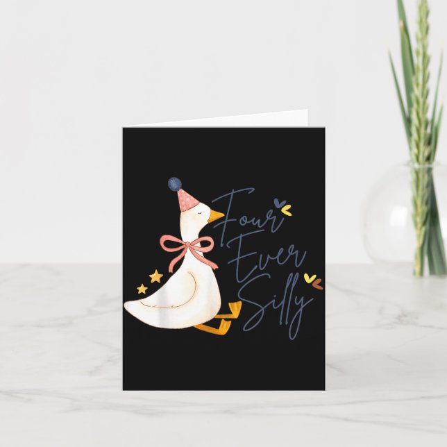 Tarjeta Four Ever Silly Funny Silly Goose 4th Birthday  (Anverso)