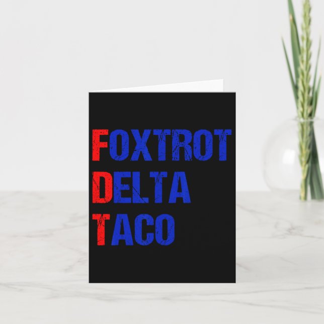 Tarjeta Foxtrot Delta Taco Trump siempre expulsa a Taco (Anverso)