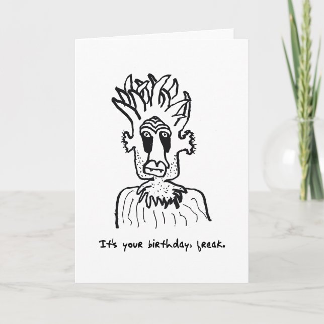 Tarjeta Freak de cumpleaños humorística 12-17-22 (Anverso)
