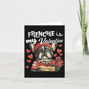 Tarjeta Frenchie es mi San Valentín Amantes de perros Bull