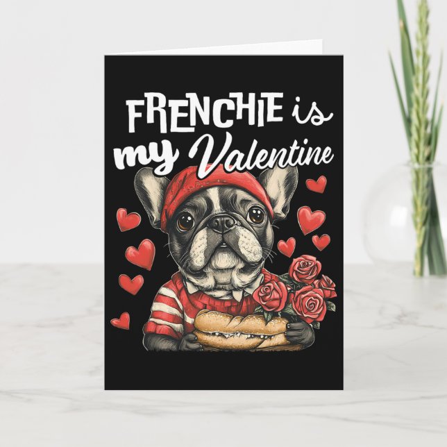 Tarjeta Frenchie es mi San Valentín Amantes de perros Bull (Anverso)