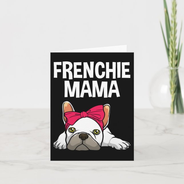 Tarjeta Frenchie Mom Bulldog Francés Diseño Para Mujeres G (Anverso)