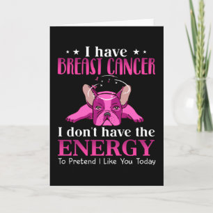 Tarjeta Frenchie Tengo Regalo De Cáncer De Mama Para Los A