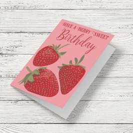 Tarjeta Fresas tienen un dulce de Berry Cumpleaños