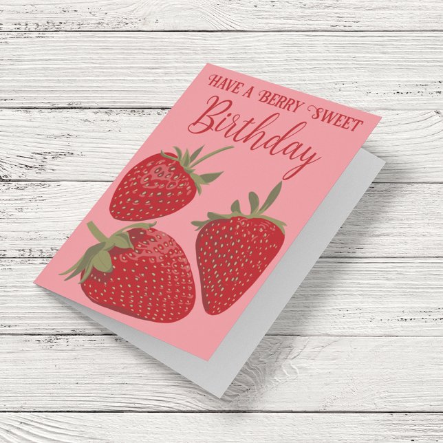 Tarjeta Fresas tienen un dulce de Berry Cumpleaños (Subido por el creador)