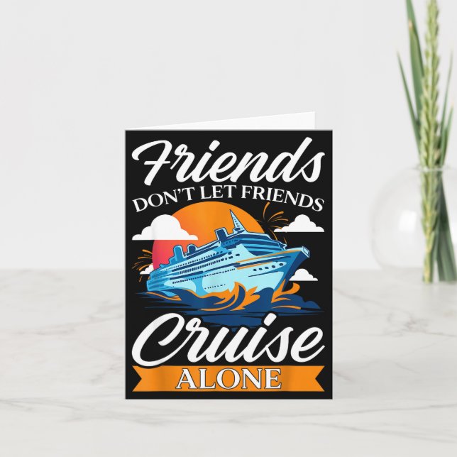 Tarjeta Friends Don't Cruise Alone Funny Cruising Ship Mat (Anverso)