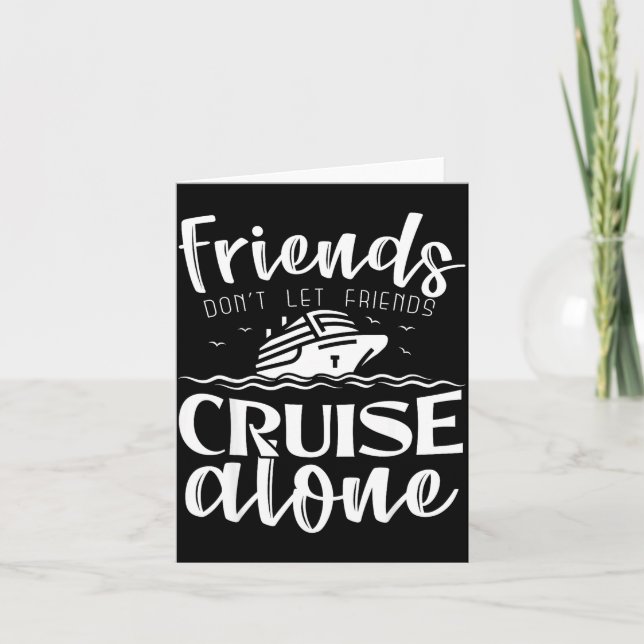 Tarjeta Friends Don't Let Friends Cruise Alone Clic Cruise (Anverso)