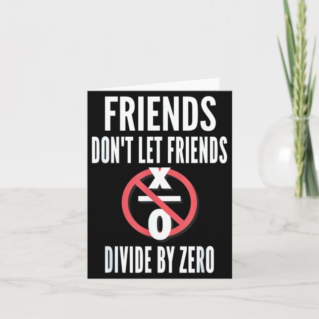 Tarjeta Friends Don't Let Friends Divide By Zero  (Anverso)