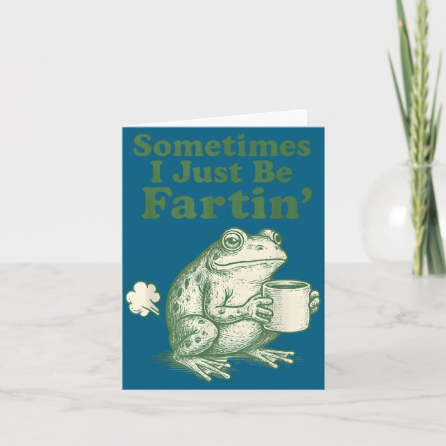Tarjeta Frog Sometimes Just I Fartin Nation (Anverso)