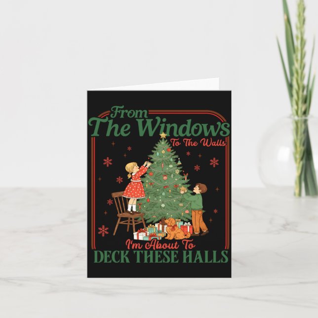 Tarjeta From The Windows To The Walls I'm About To Deck Th (Anverso)