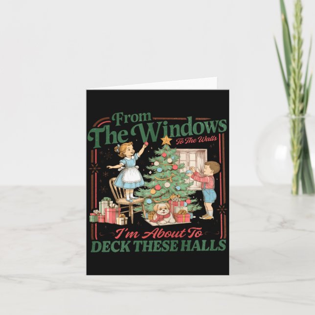 Tarjeta From The Windows To The Walls I'm About To Deck Th (Anverso)