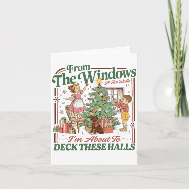 Tarjeta From The Windows To The Walls I'm About To Deck Th (Anverso)