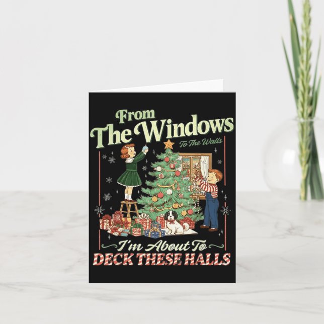 Tarjeta From The Windows To The Walls I'm About To Deck Th (Anverso)