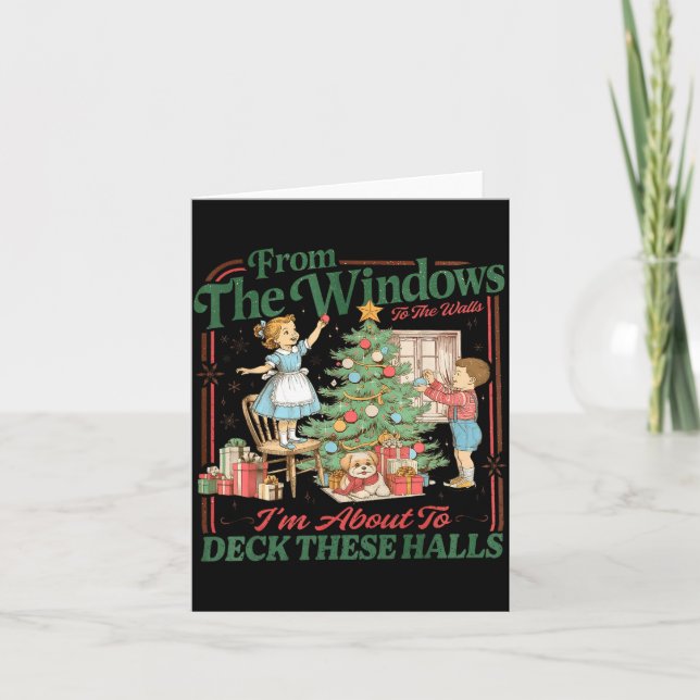 Tarjeta From The Windows To The Walls I'm About To Deck Th (Anverso)