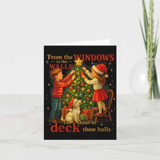 Tarjeta From The Windows To Walls Deck These Halls Christm (Anverso)
