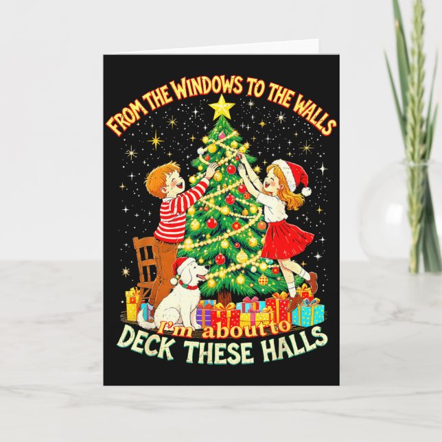 Tarjeta From The Windows To Walls Deck These Halls Christm (Anverso)