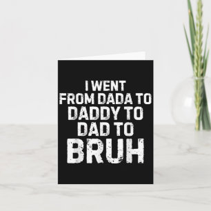 Tarjeta Fui De Dada Daddy Dad Bruh Día De Los Padres Graci