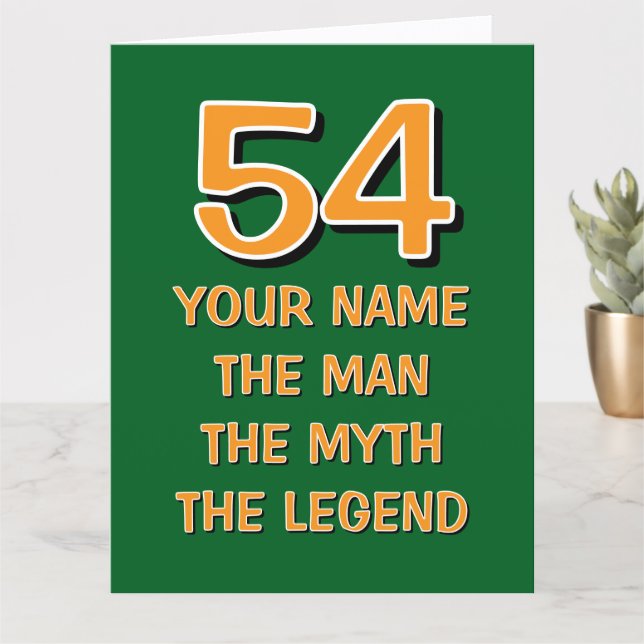 Tarjeta Fun 54th Birthday card | The man myth legend (Planta pequeña)