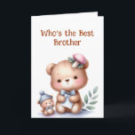 Tarjeta Fun Brother Birthday Cute Teddy Bear<br><div class="desc">Fun Brother Birthday Cute Teddy Bear</div>