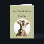 Tarjeta Fun Brother Birthday Over the Hill, Old Goat Humor<br><div class="desc">Cumpleaños gracioso hermano,  ahora que estás en la colina,  ¿podemos llamarte Humor de cabra viejo?</div>