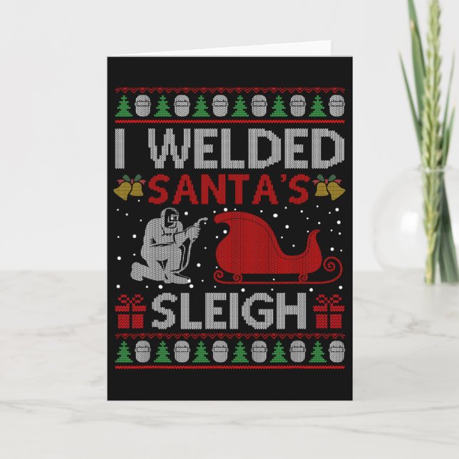 Tarjeta Fun I Welded Santa’s Sleigh Gift Ugly Welder Chris (Anverso)