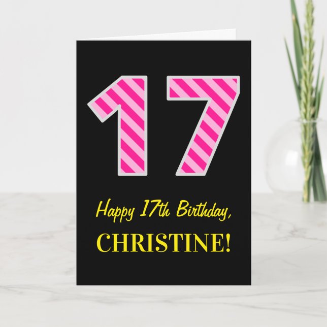Tarjeta Fun Pink Striped "17"; Feliz 17 cumpleaños; Nombre (Anverso)