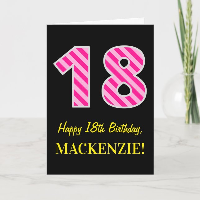 Tarjeta Fun Pink Striped "18"; Feliz 18 cumpleaños; Nombre (Anverso)