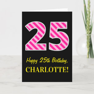 Tarjeta Fun Pink Striped "25"; Feliz 25 cumpleaños; Nombre