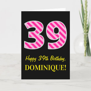 Tarjeta Fun Pink Striped "39"; Feliz cumpleaños 39; Nombre