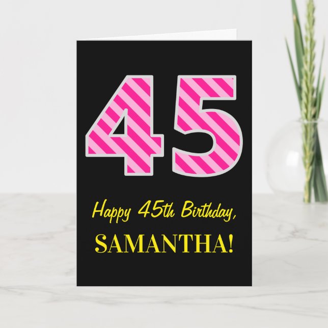 Tarjeta Fun Pink Striped "45"; Feliz 45 cumpleaños; Nombre (Anverso)