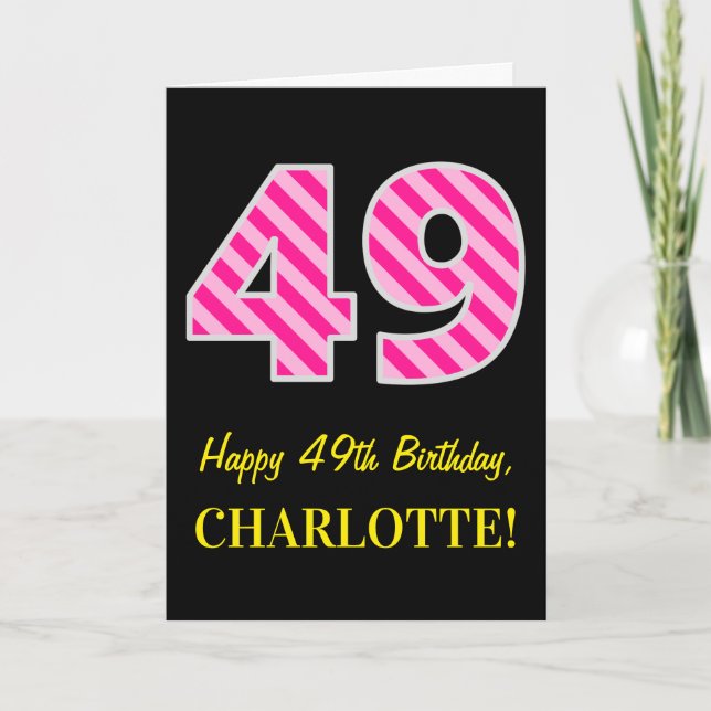 Tarjeta Fun Pink Striped "49"; Feliz 49 cumpleaños; Nombre (Anverso)