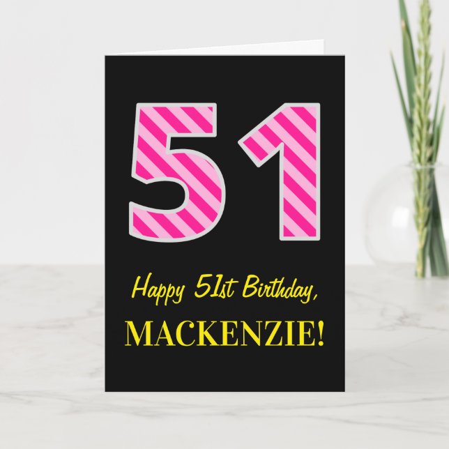 Tarjeta Fun Pink Striped "51"; Feliz cumpleaños número 51; (Anverso)