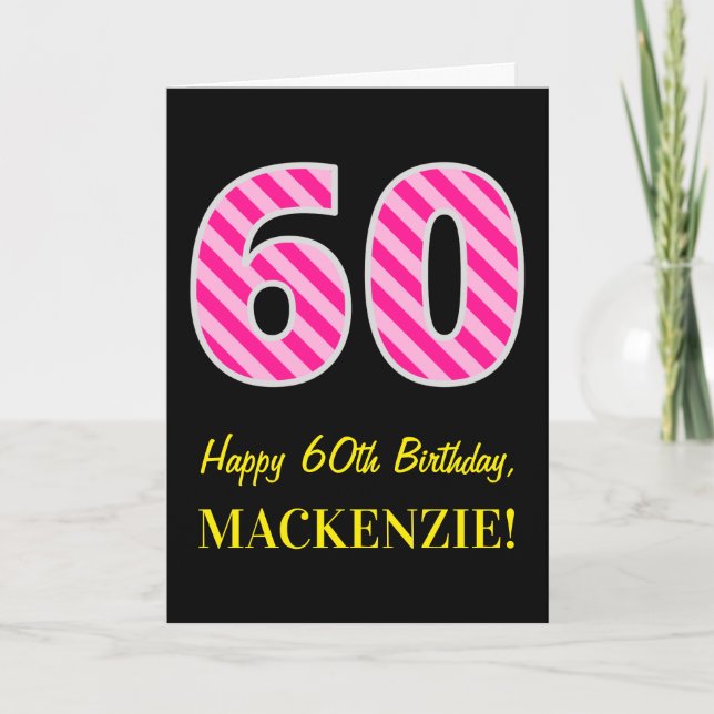 Tarjeta Fun Pink Striped "60"; Feliz cumpleaños número 60; (Anverso)