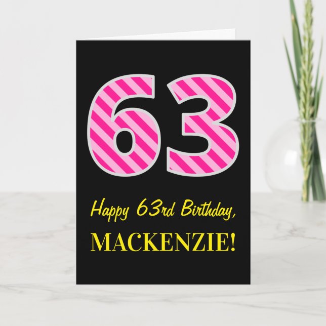 Tarjeta Fun Pink Striped "63"; Feliz cumpleaños número 63; (Anverso)
