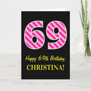 Tarjeta Fun Pink Striped "69"; Feliz cumpleaños número 69;