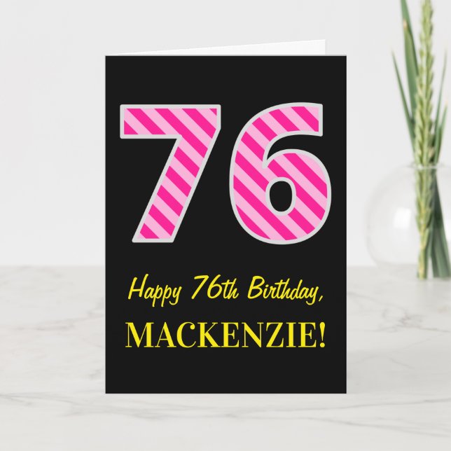 Tarjeta Fun Pink Striped "76"; Feliz cumpleaños 76; Nombre (Anverso)