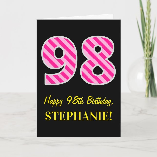 Tarjeta Fun Pink Striped "98"; Feliz cumpleaños 98; Nombre (Anverso)