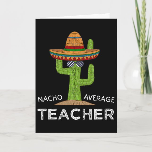 Tarjeta Fun Teacher Appreciation Humor Funny Nacho Average (Anverso)